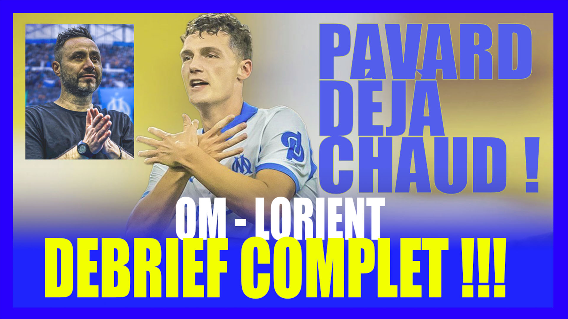 OM – Lorient (4-0) : les marseillais déroulent au Vélodrome avec un Pavard déjà décisif