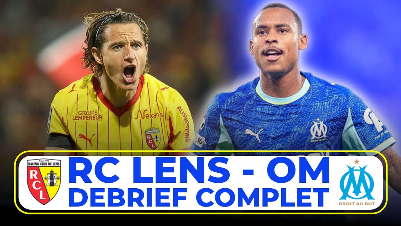 🔥Lens – OM (2-1) : Nouvelle désillusion ! Le débrief complet (avec Ronald Zubar)