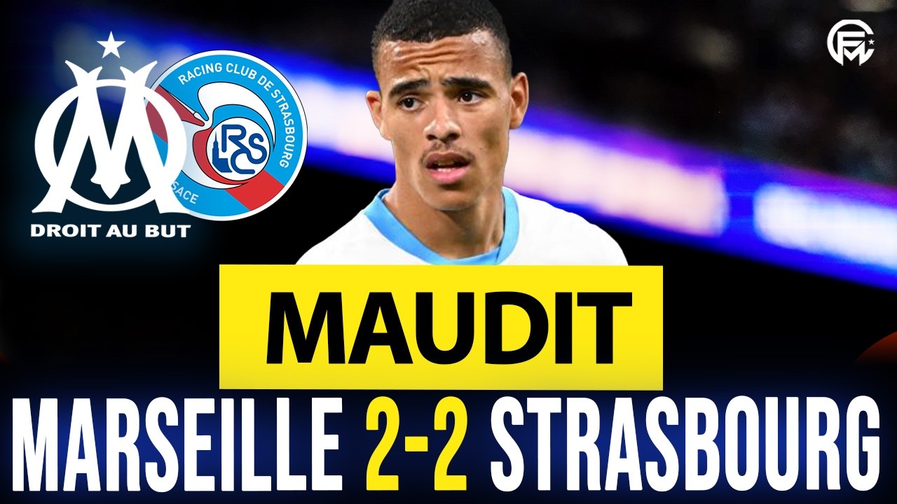 😱 OM STRASBOURG (2-2) : MAUDIT !!!! LE CAUCHEMAR CONTINUE ! LE DEBRIEF COMPLET