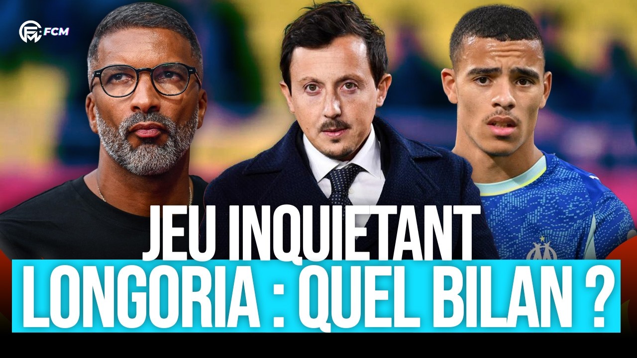 ⚪🔵 LONGORIA : QUEL BILAN ? (BEYE, JEU, TERRIBLE DECEPTION APRES LILLE)